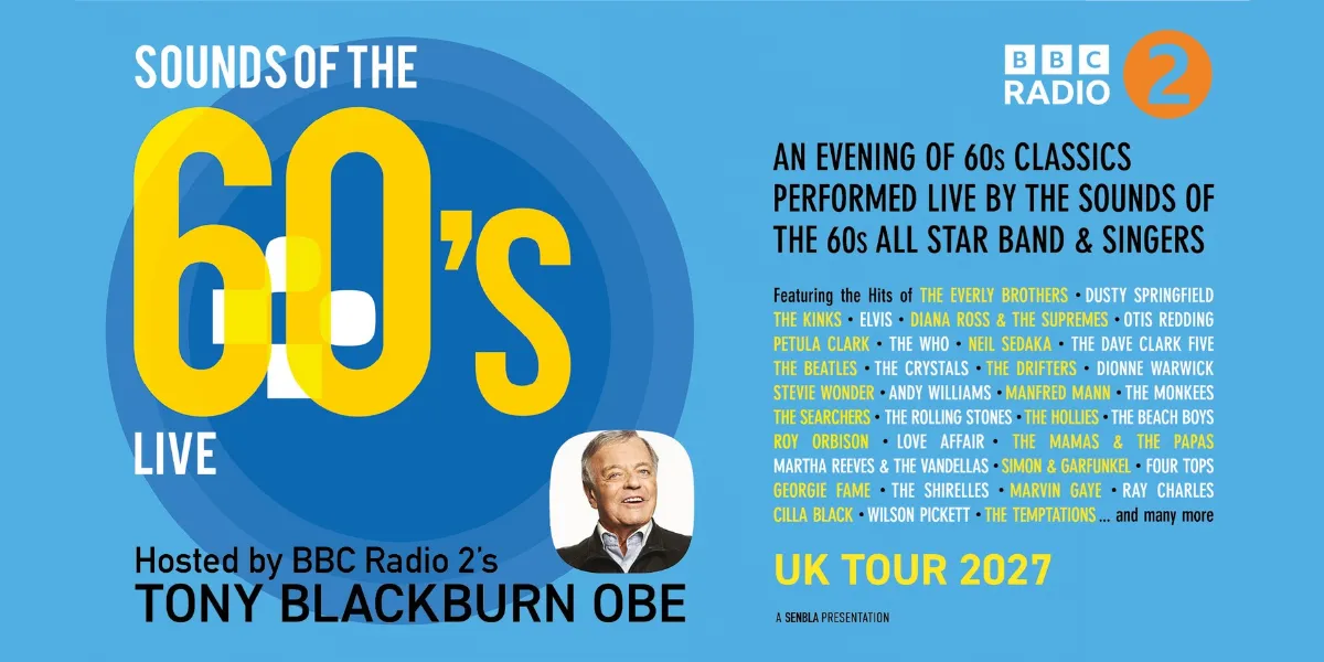 Sounds Of The 60s Live - Hosted By Tony Blackburn OBE